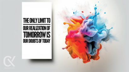 The only limit to our realization of tomorrow is our doubts of today